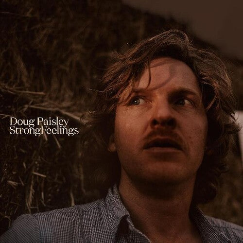 Doug Paisley: Strong Feelings \ CD