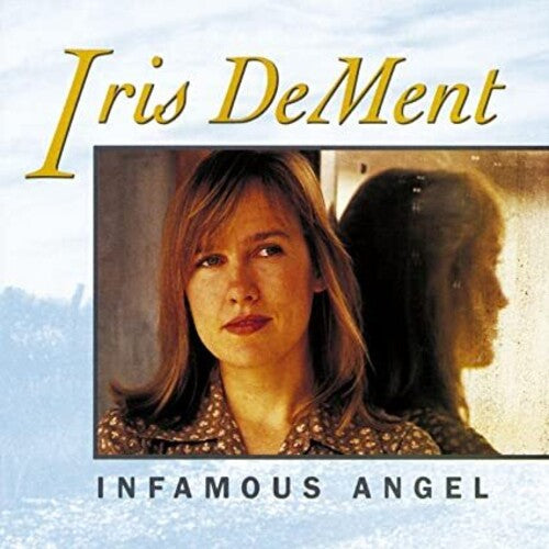 Iris DeMent: Infamous Angel \ CD