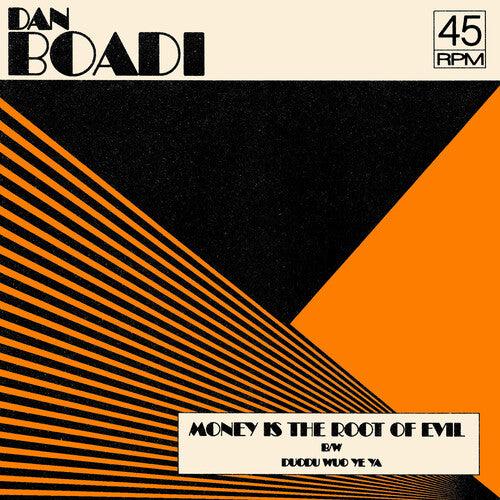 Dan Boadi & The African Internationals- Money Is The Root Of Evil B/w Duodu Wuo Ye Ya - VINYL
