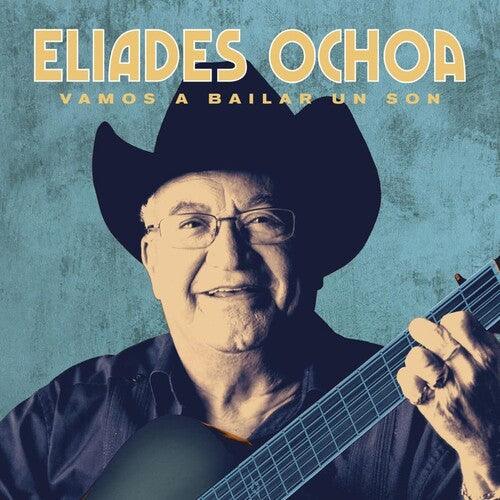 Eliades Ochoa- Vamos A Bailar Un Son - VINYL