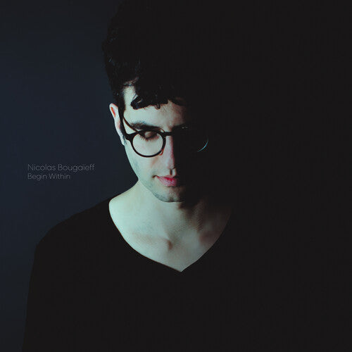 Nicolas Bougaieff: Begin Within \ CD
