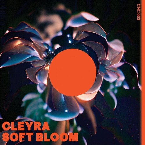 Cleyra- Soft Bloom - VINYL
