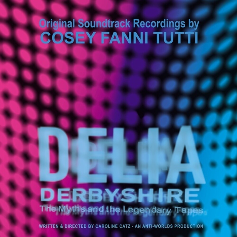 Cosey Tutti Fanni- Delia Derbyshire: Myths & The Legendary Tapes - VINYL