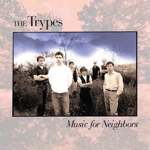 The Trypes- Music For Neighbors - VINYL