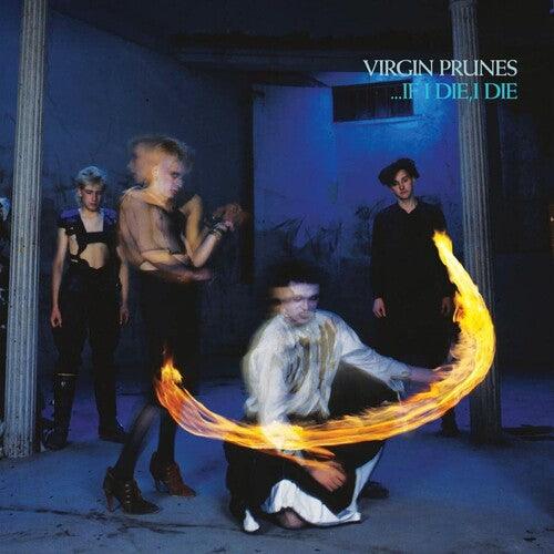 Virgin Prunes- ...If I Die, I Die (40th Anniversary Edition) - VINYL