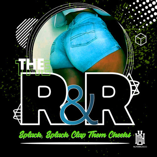R&R, the: Splack, Splack Clap Them Cheeks \ CD