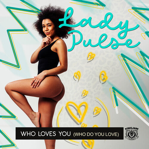 Lady Pulse: Who Loves You (Who Do You Love) \ CD