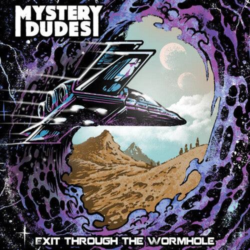 Mystery Dudes- Exit Through The Wormhole - VINYL