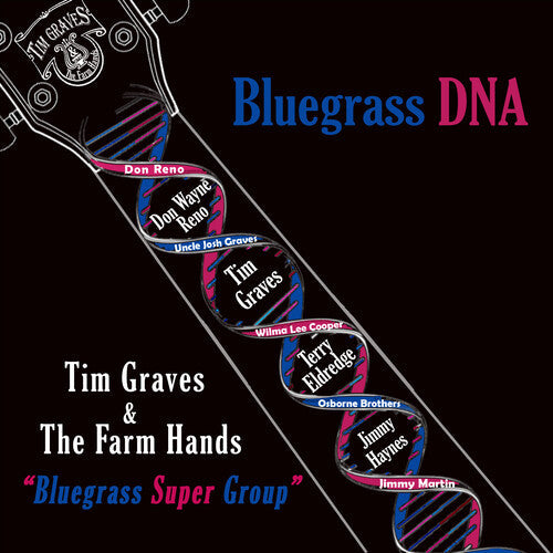 Graves, Tim & the Farm Hands: Bluegrass Dna \ CD