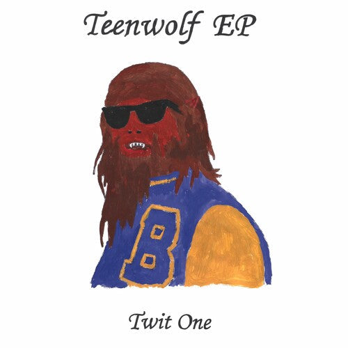 Twit One: Teenwolf Ep \ LP