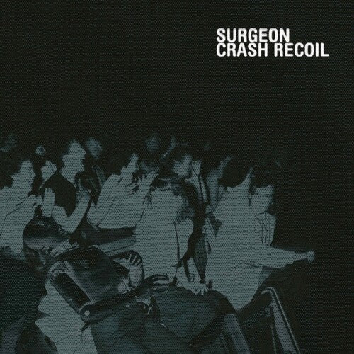 Surgeon: Crash Recoil \ LP