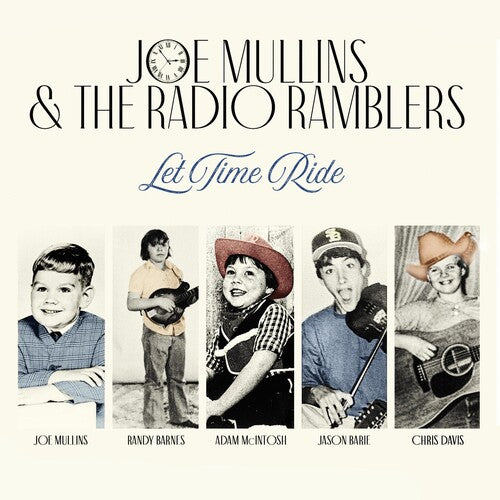 Joe Mullins & the Radio Ramblers: Let Time Ride \ CD
