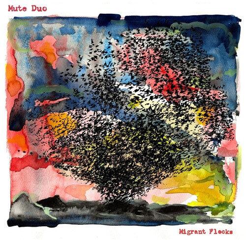 Mute Duo- Migrant Flocks - VINYL