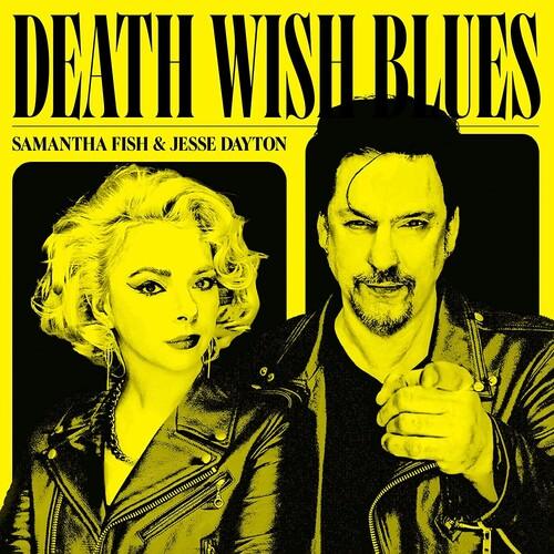 Samantha Fish/Jesse Dayton- Death Wish Blues - VINYL