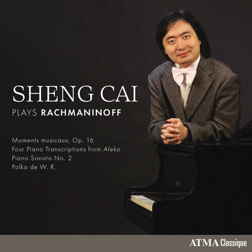 Sheng Cai: Sheng Cai Plays Rachmaninoff \ CD