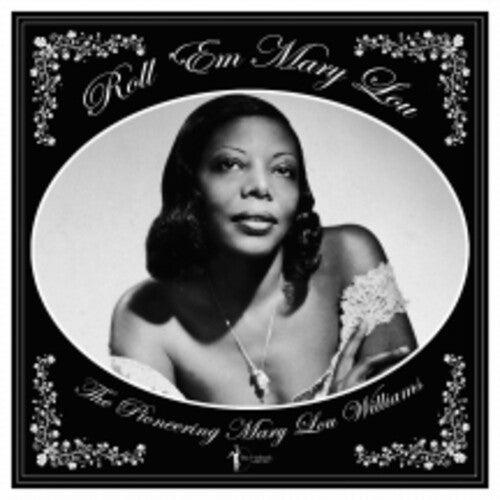 Mary Lou Williams- Roll 'em Mary Lou: The Pioneering Mary Lou Williams 1929-53 - VINYL
