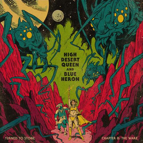 High Desert Queen & Blue Heron- Turned To Stone: Chapter 8 The Wake - VINYL
