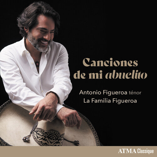 Antonio Figueroa: Canciones de Mi Abuelito \ CD