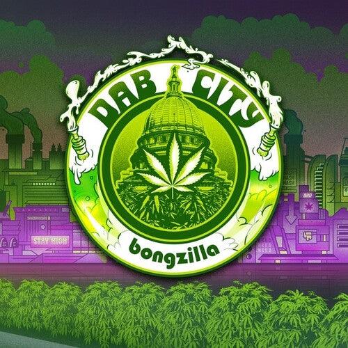 Bongzilla- Dab City - VINYL