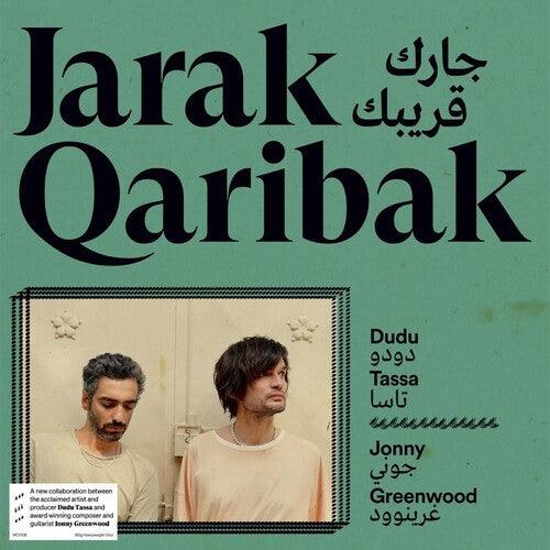Dudu Tassa & Jonny Greenwood- Jarak Qaribak - VINYL