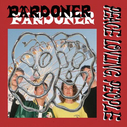 Pardoner- Peace Loving People - VINYL