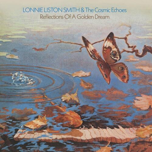 Lonnie Smith Liston & the Cosmic Echoes- Reflections Of A Golden Dream - VINYL