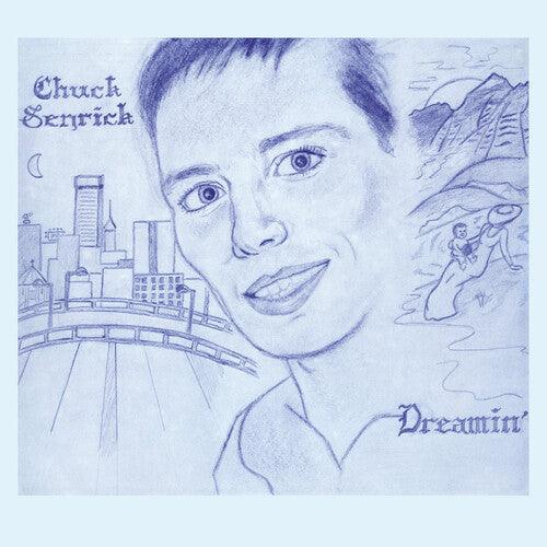 Chuck Senrick- Dreamin' - VINYL