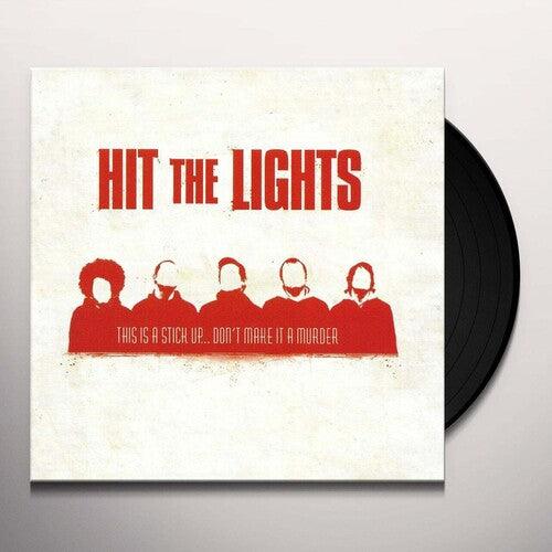Hit the Lights- This Is A Stick Up... Don't Make It A Murder - VINYL