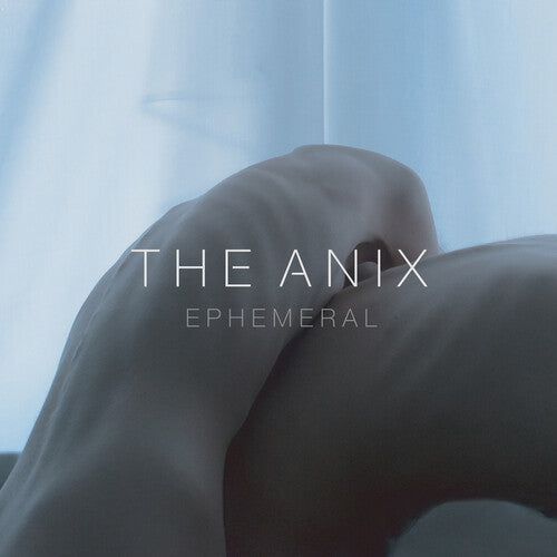 The Anix: Ephemeral \ LP