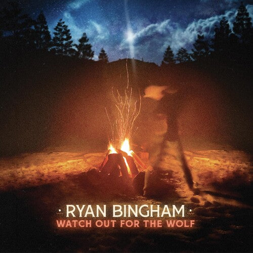Ryan Bingham: Watch Out For The Wolf - VINYL