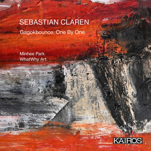 Sebastian Claren: Sebastian Claren: Gagokbounce: One By One \ CD