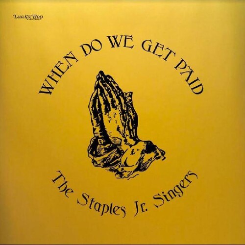 Staples Jr. Singers: When Do We Get Paid \ LP
