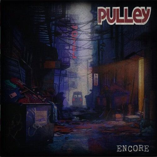 Pulley- Encore - VINYL