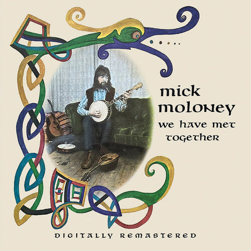 Mick Moloney: We Have Met Together \ CD