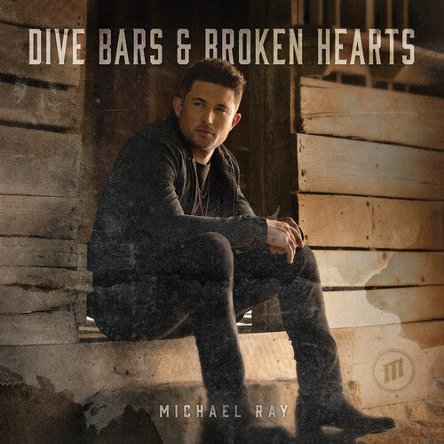 Michael Ray: Dive Bars & Broken Hearts \ CD