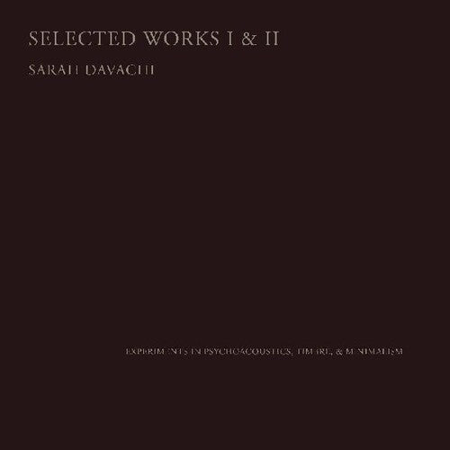Sarah Davachi: Selected Works I & Ii \ CD