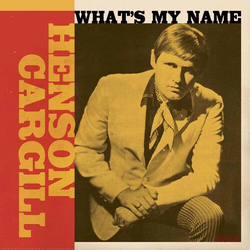 Henson Cargill- What's My Name (1967-1970) - VINYL