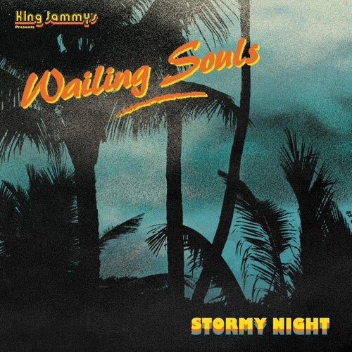 The Wailing Souls: Stormy Night - VINYL
