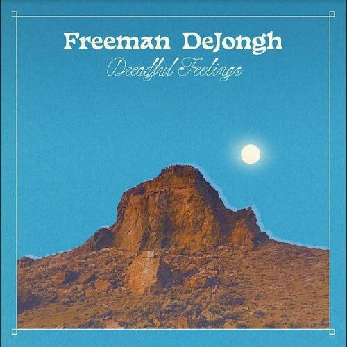 Freeman Dejongh: Dreadful Feelings \ LP