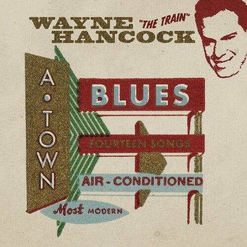 Wayne Hancock- A-town Blues - VINYL