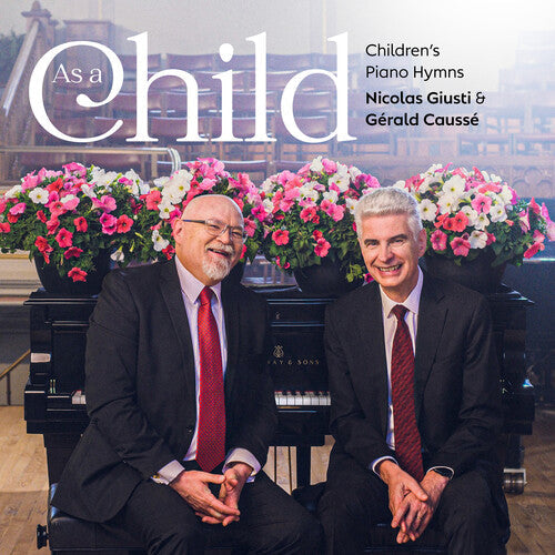 Nicolas Giusti: As A Child: Children's Piano Hymns \ CD