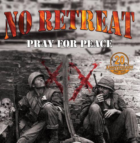 No Retreat- Pray For Peace - VINYL