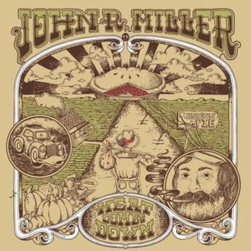 John R Miller- Heat Comes Down - VINYL