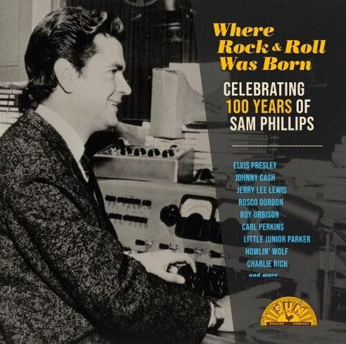 Various Artists- Where Rock 'n' Roll Was Born: Celebrating 100 Years of Sam Phillips (V arious Artists) - VINYL
