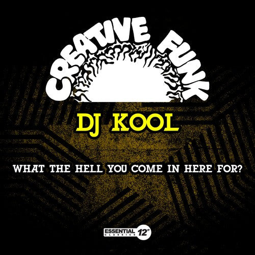 DJ Kool: What The Hell You Come In Here For? \ CD