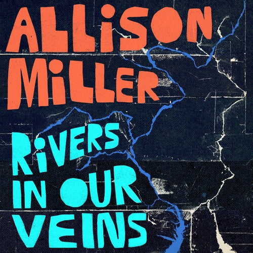 Allison Miller: Rivers In Our Veins - VINYL
