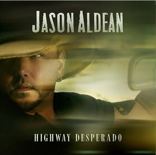 Jason Aldean: Highway Desperado \ LP