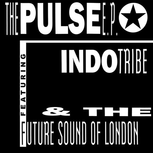 Future Sound of London / Indo Tribe: Pulse EP \ LP
