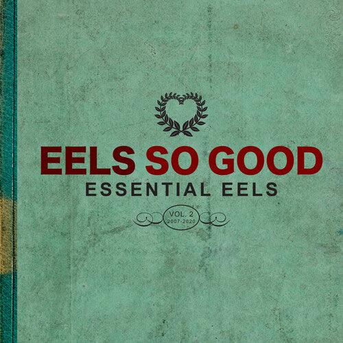 Eels- Eels So Good: Essential Eels, Vol. 2 (2007-2020) - VINYL