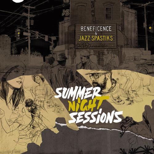 Beneficence & Jazz Spastiks- Summer Night Sessions - VINYL